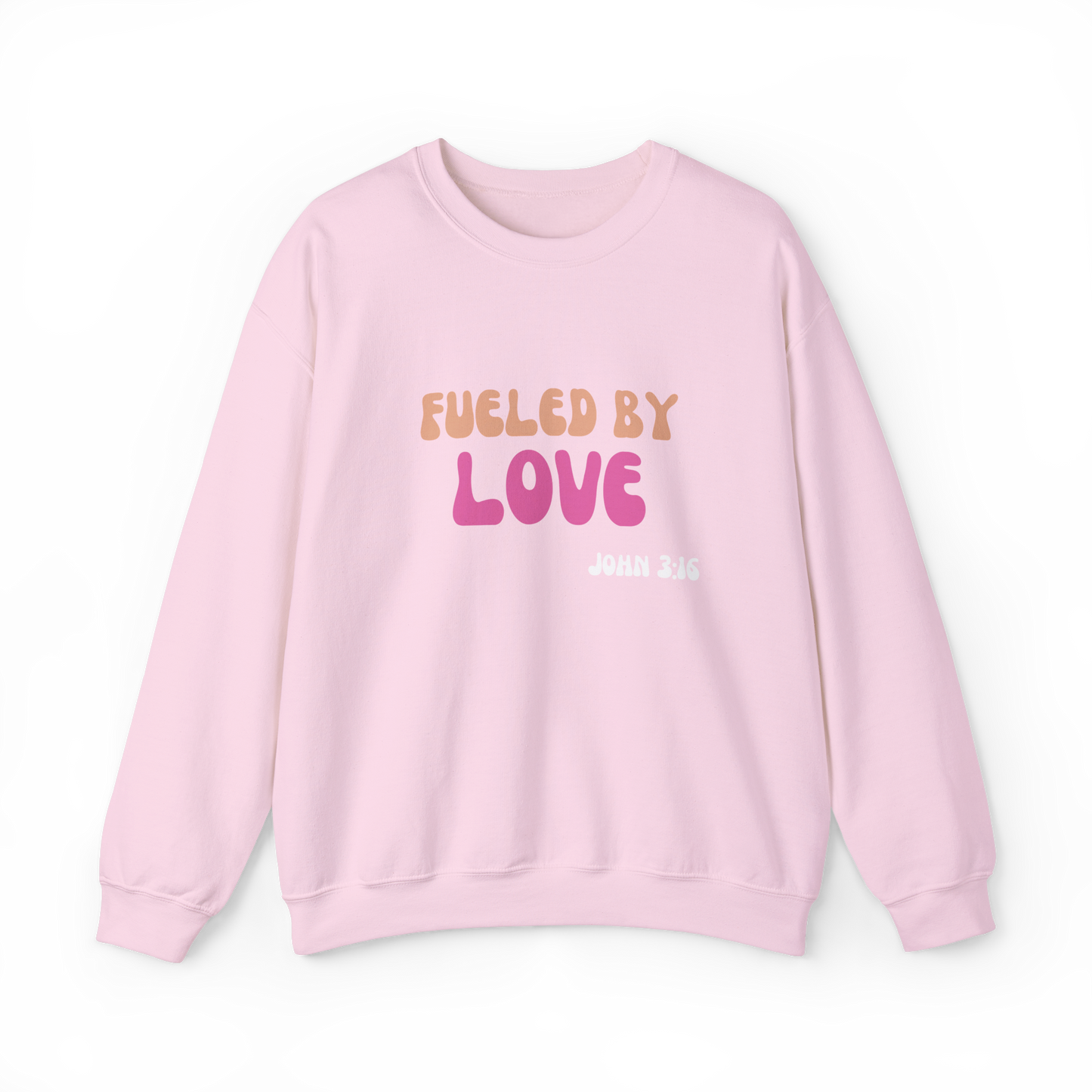 Fueled By Love Unisex Sweatshirt
