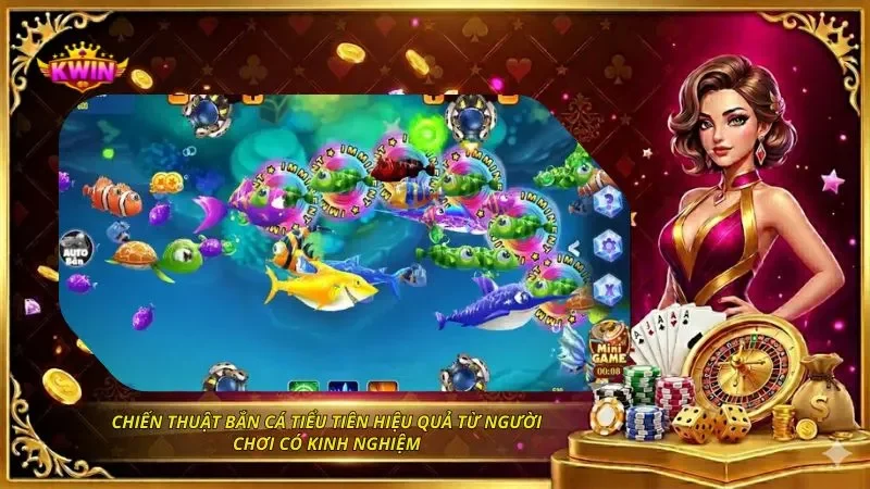 Bắn Cá Tiểu Tiên Là Gì? Cách Chơi Và Chiến Thuật Săn Thưởng 5 Chiến thuật bắn cá tiểu tiên hiệu quả từ người chơi có kinh nghiệm