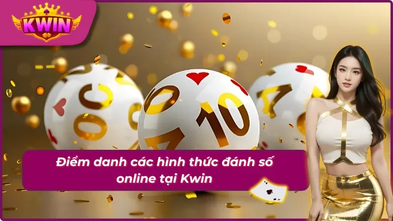Xổ Số Kwin - Chơi Là Trúng, Nhận Thưởng Liền Tay 4 Những hình thức chốt số may mắn đỉnh cao tại Kwin